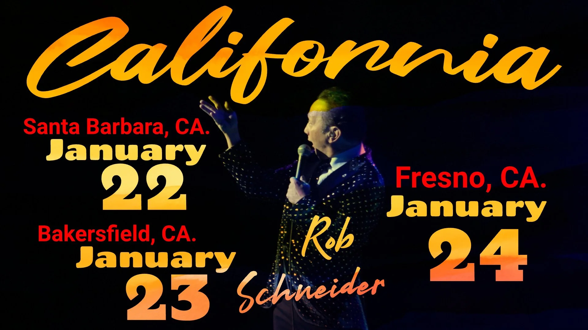 CALIFORNIA, HERE I COME!
Happy to report I'll be in the Golden State for three big shows in January. Click on the links below,  come down and say hi!
SANTA BARBARA - Lobero Theatre, Jan. 22. Tickets: bit.ly/4hfztv1
BAKERSFIELD - Fox Theatre, Jan. 23.