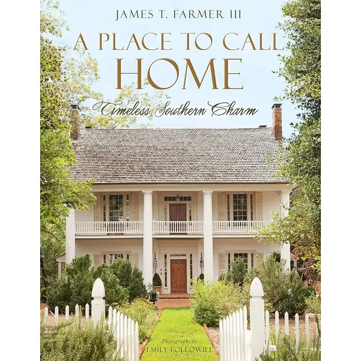 A Place To Call Home: Timeless Southern Charm