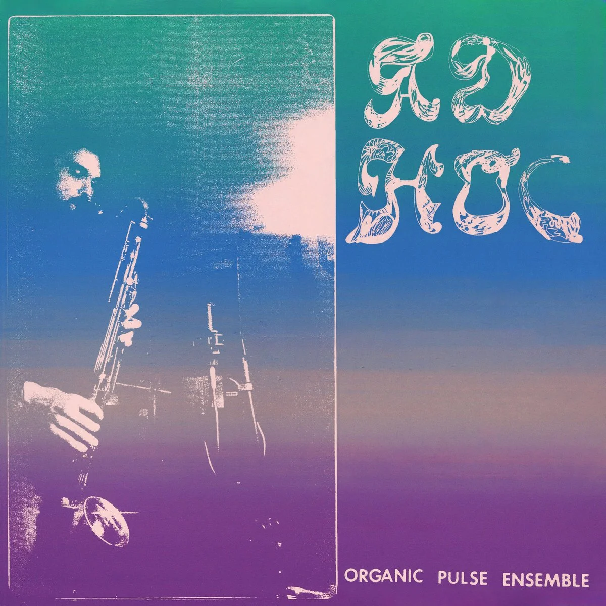 Organic Pulse Ensemble - Ad Hoc LP