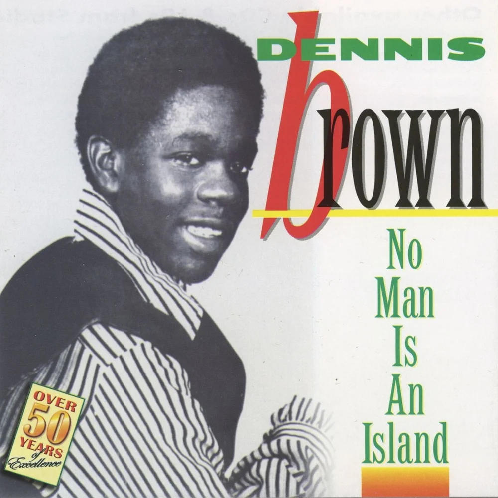 Dennis Brown - No Man Is An Island LP — Mississippi Records