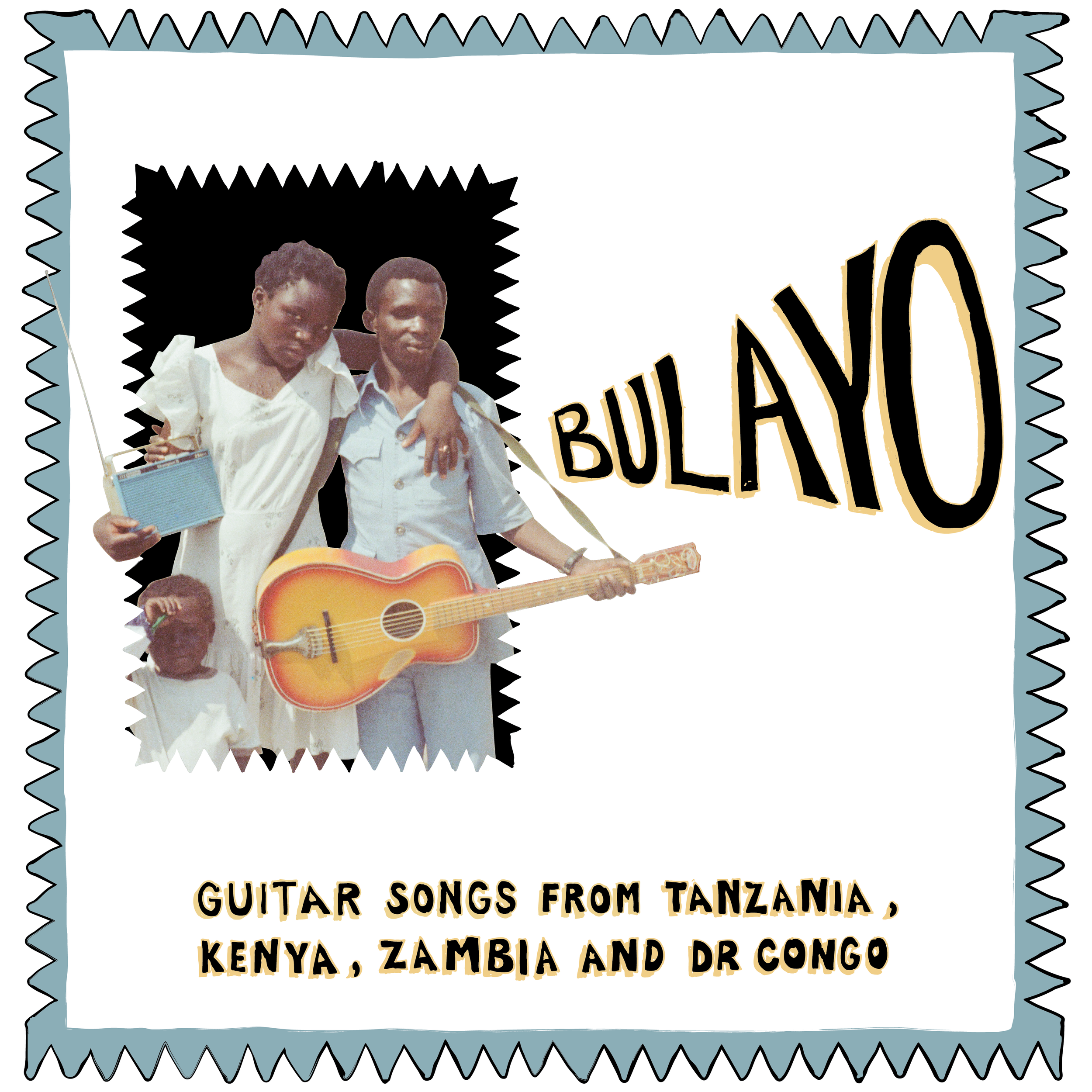 Bulayo - Guitar Songs From Tanzania, Kenya, Zambia and DR Congo