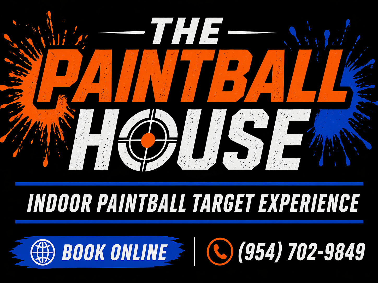 Graphic advertisement for The Paintball House, promoting indoor paintball target experience with phone number and online booking option.