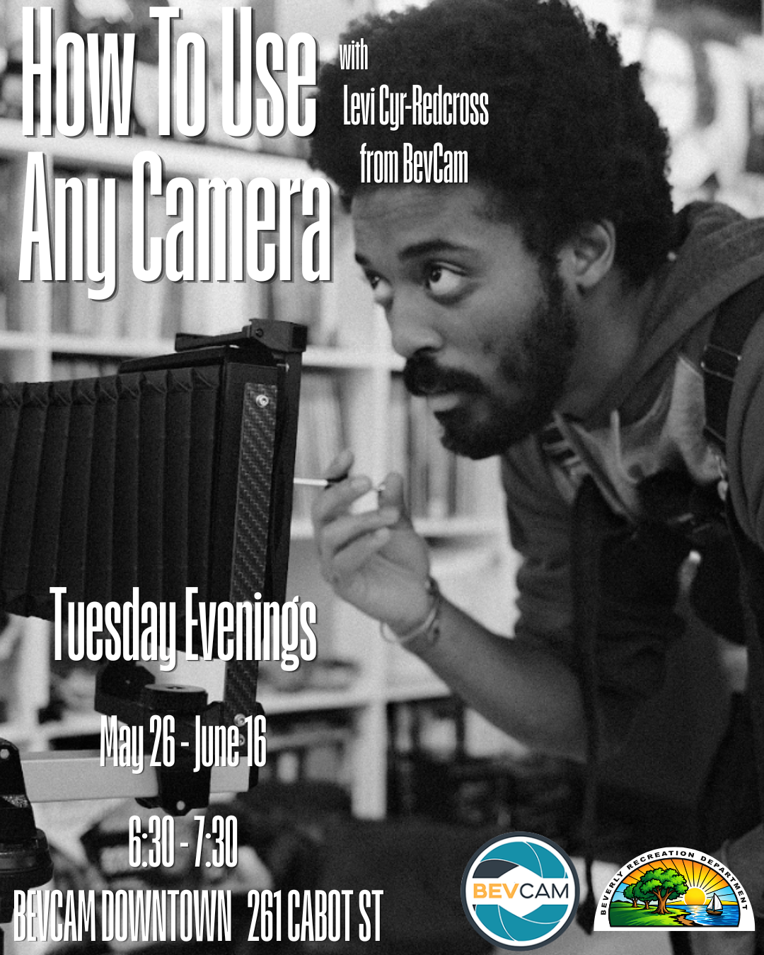 How To Use Any Camera with Levi Cyr-Redcross from BevCam