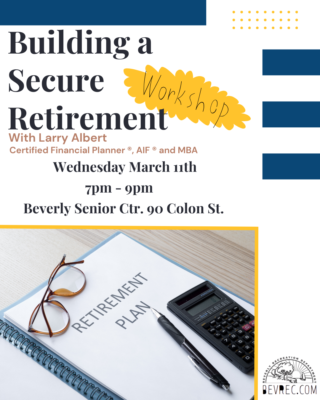 Secure Retirement Income Building A Secure Retirement: Income Plan Workshop — Beverly Recreation ...