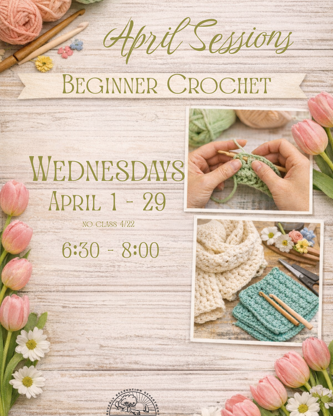 Beginner Crochet: April Sessions — Beverly Recreation Department