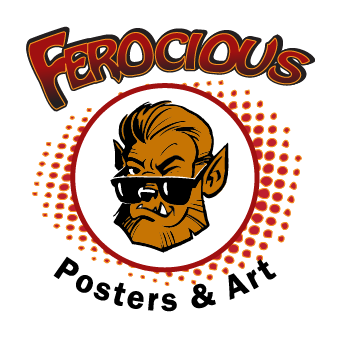 Ferocious Posters &amp; Art 