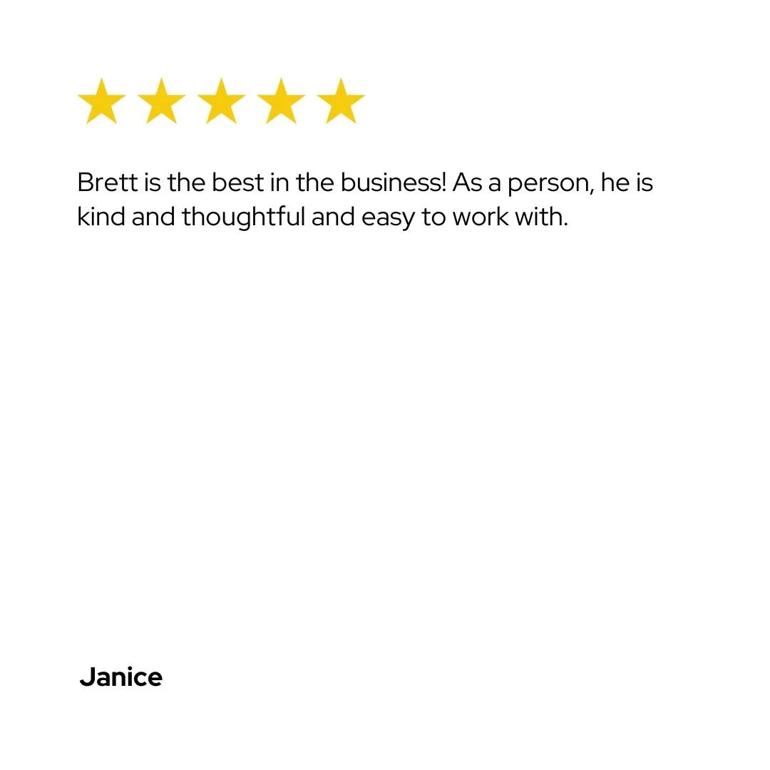 Brett is the best in the business! As a person, he is kind and thoughtful and easy to work with..jpg