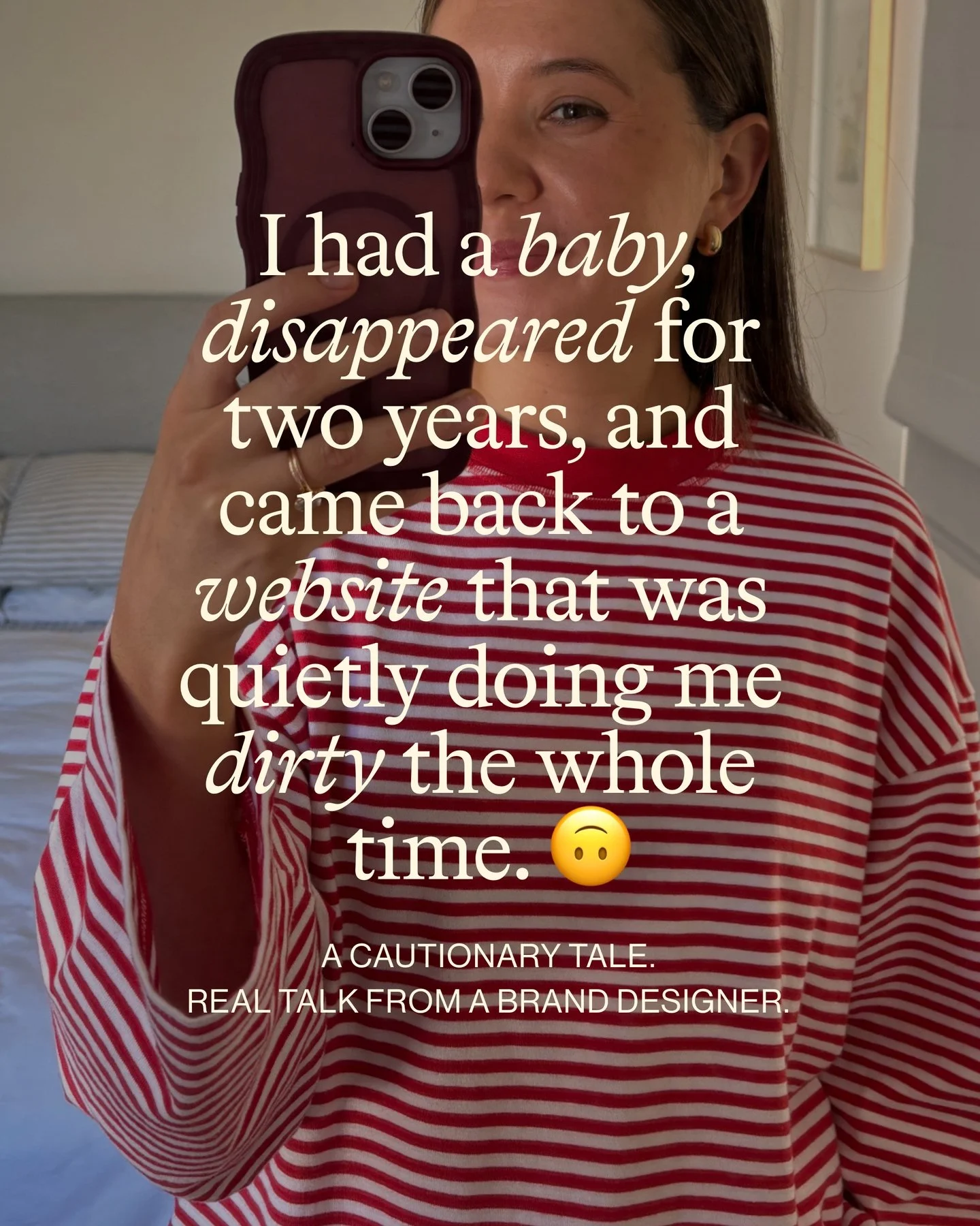 I went on maternity leave, disappeared from social media for two years, and came back to a website that hadn't moved an inch while my business had completely evolved without it. 
🍼😬

I had a great referral network keeping things ticking over so I t