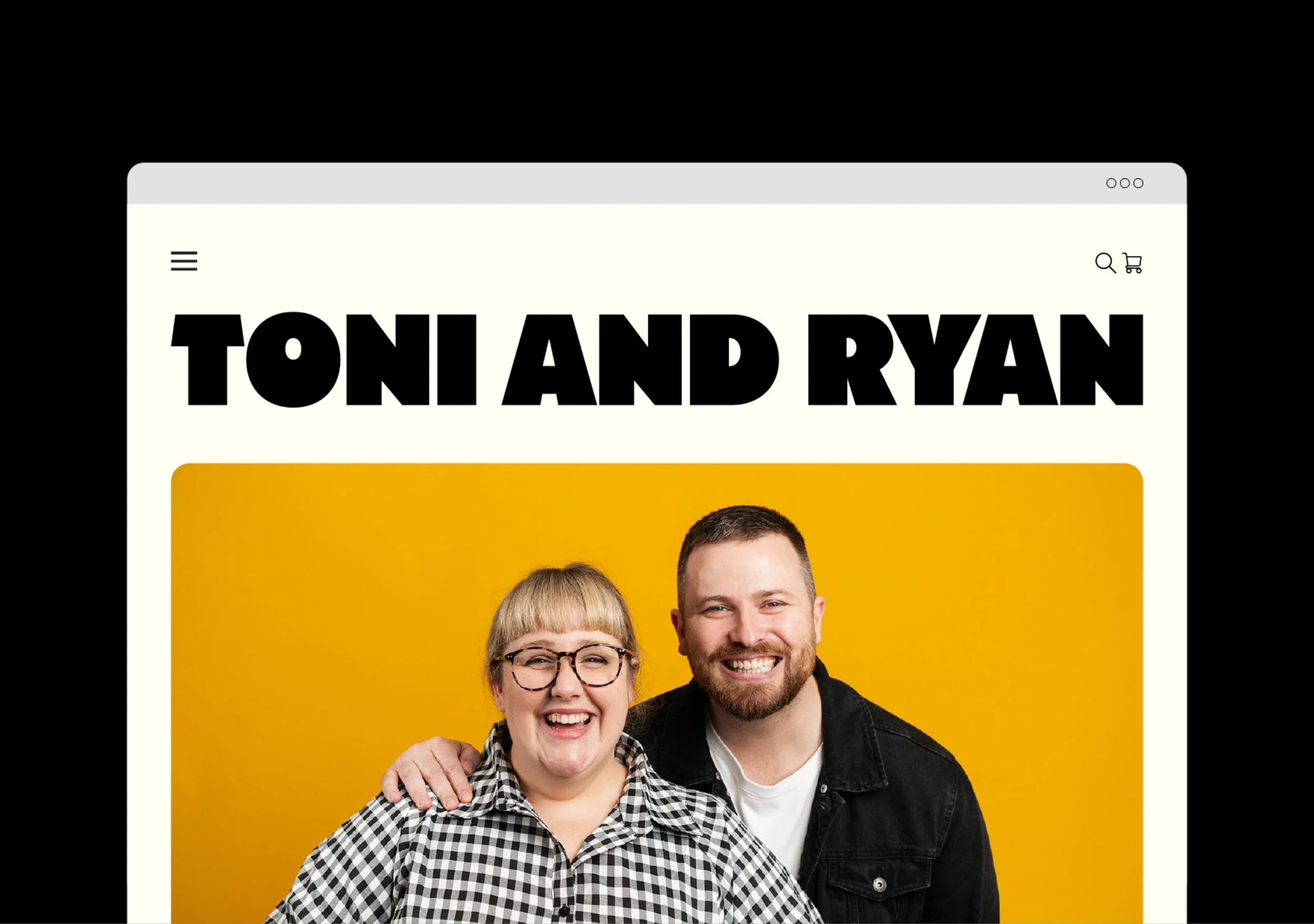 A screenshot of a website with the text 'TONI AND RYAN' and a photo of a smiling woman with glasses and a man, both facing forward, against a yellow background.