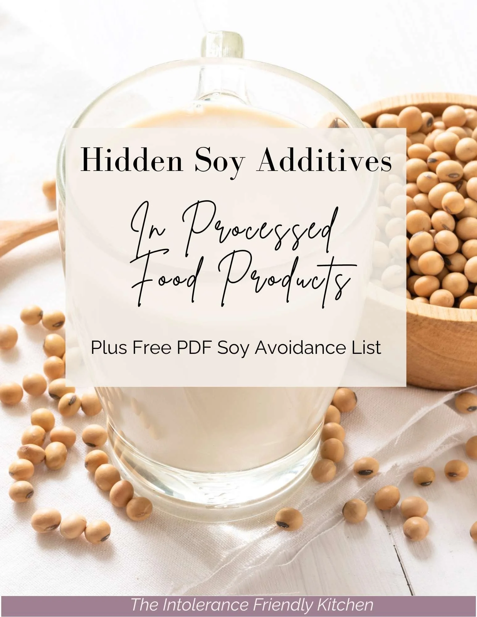 Soy Foods 101: Hidden Soy Additives in Processed Products