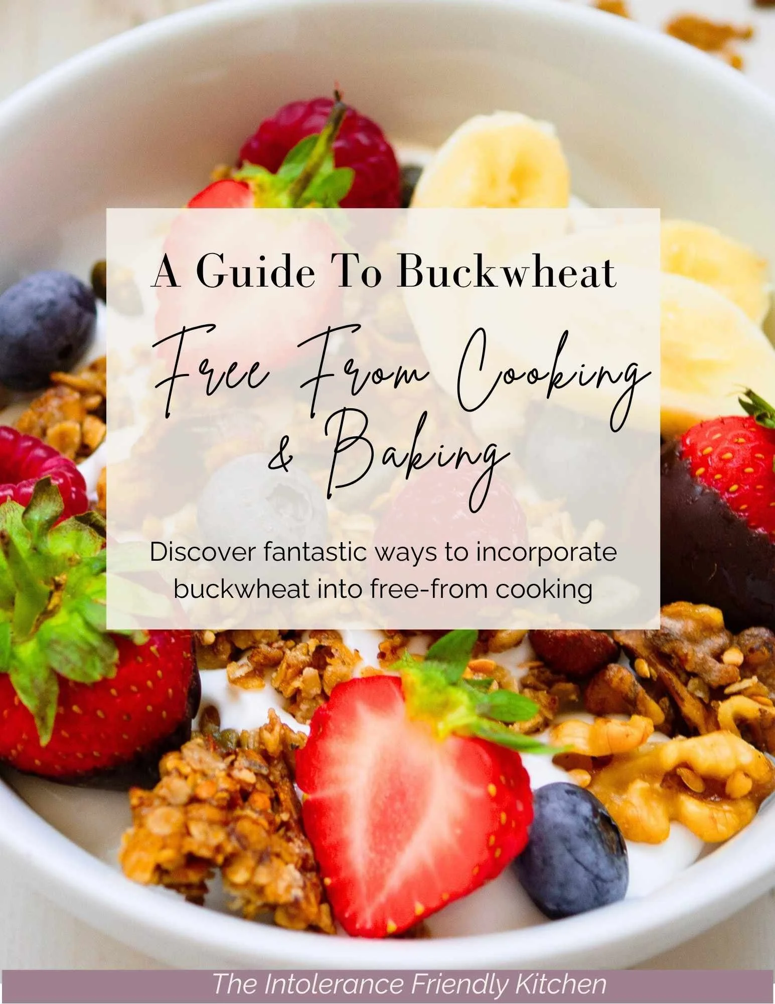 A Guide to Buckwheat and its uses in Allergy Free Cookery