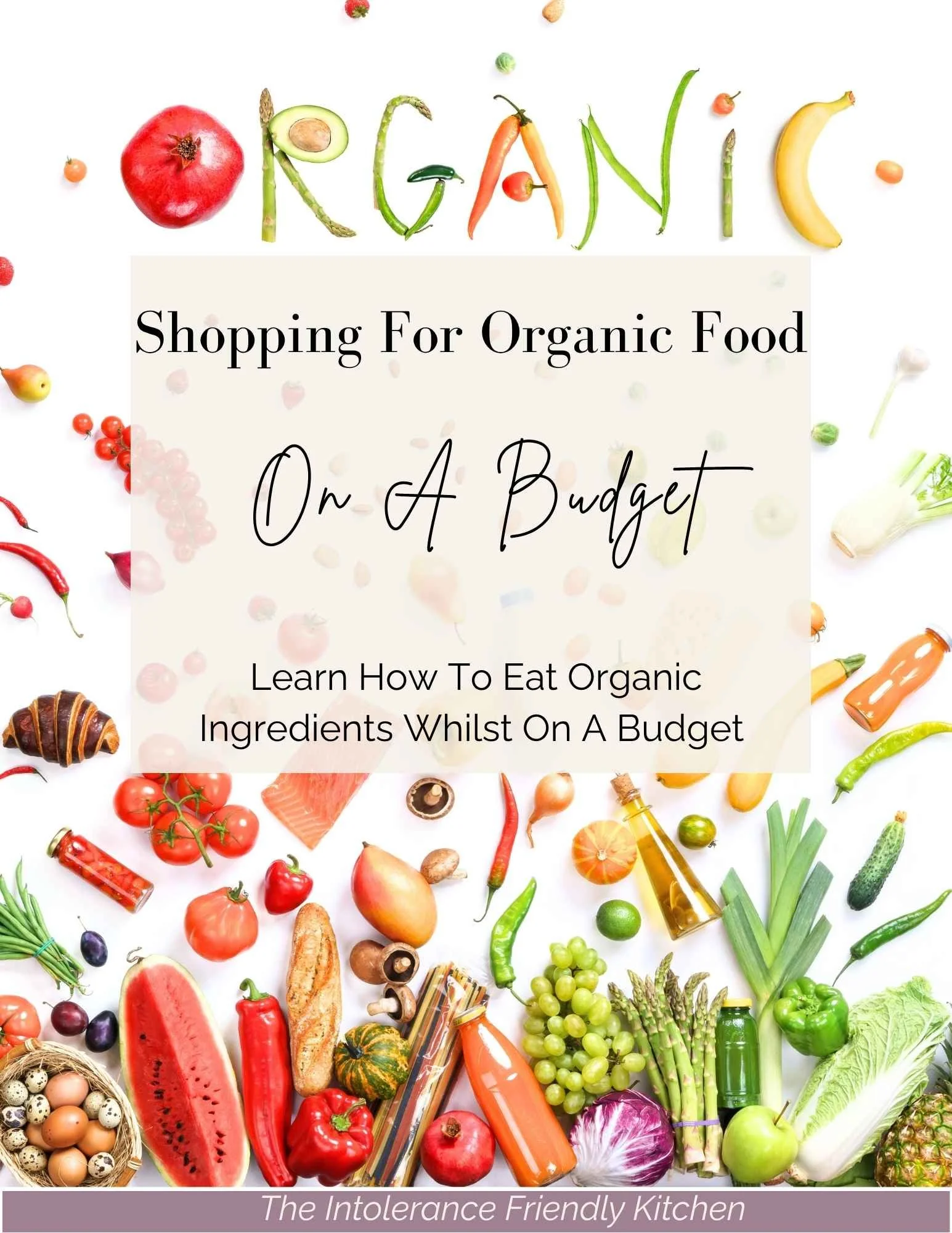 How To Shop For Organic Ingredients On A Budget