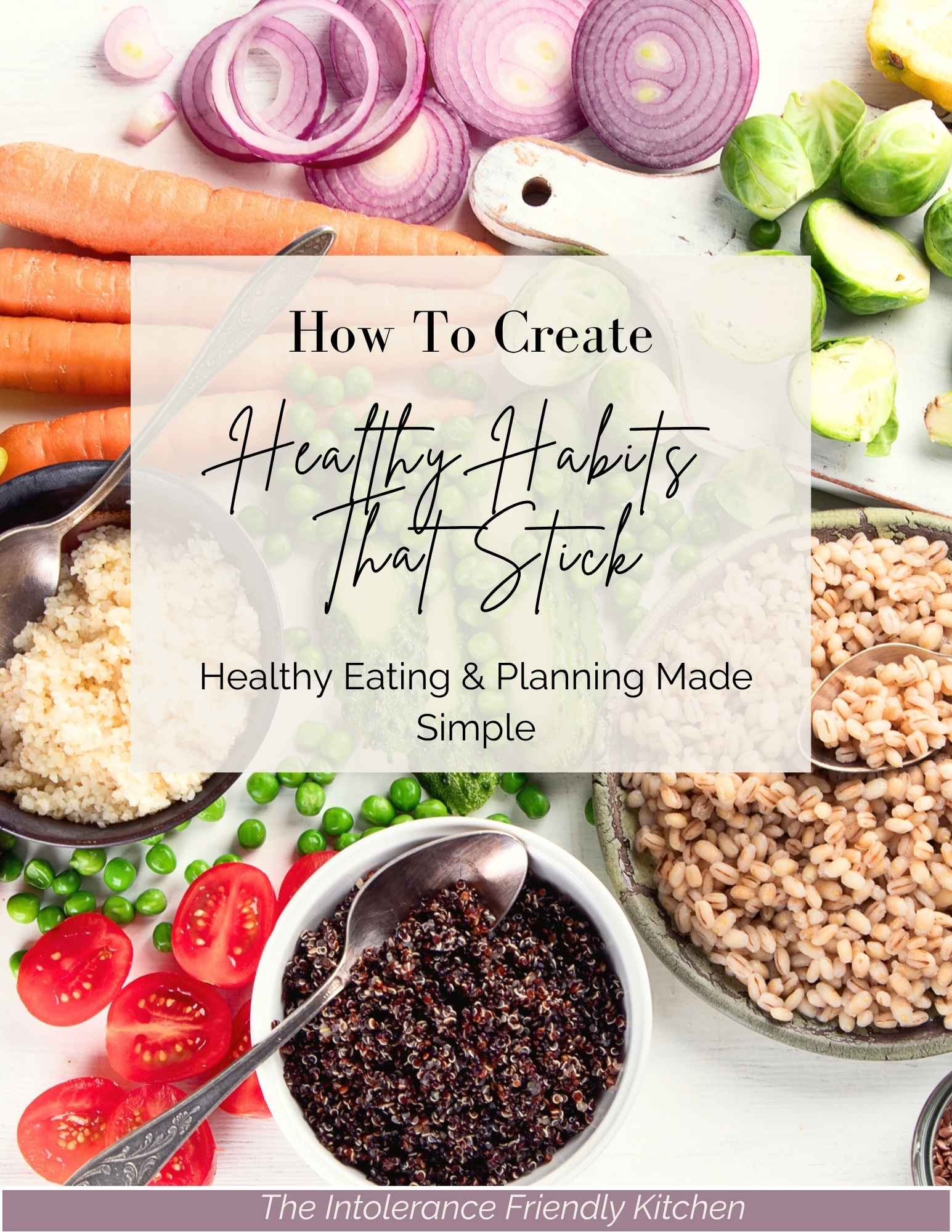 How To Create Healthy Eating Habits That Stick
