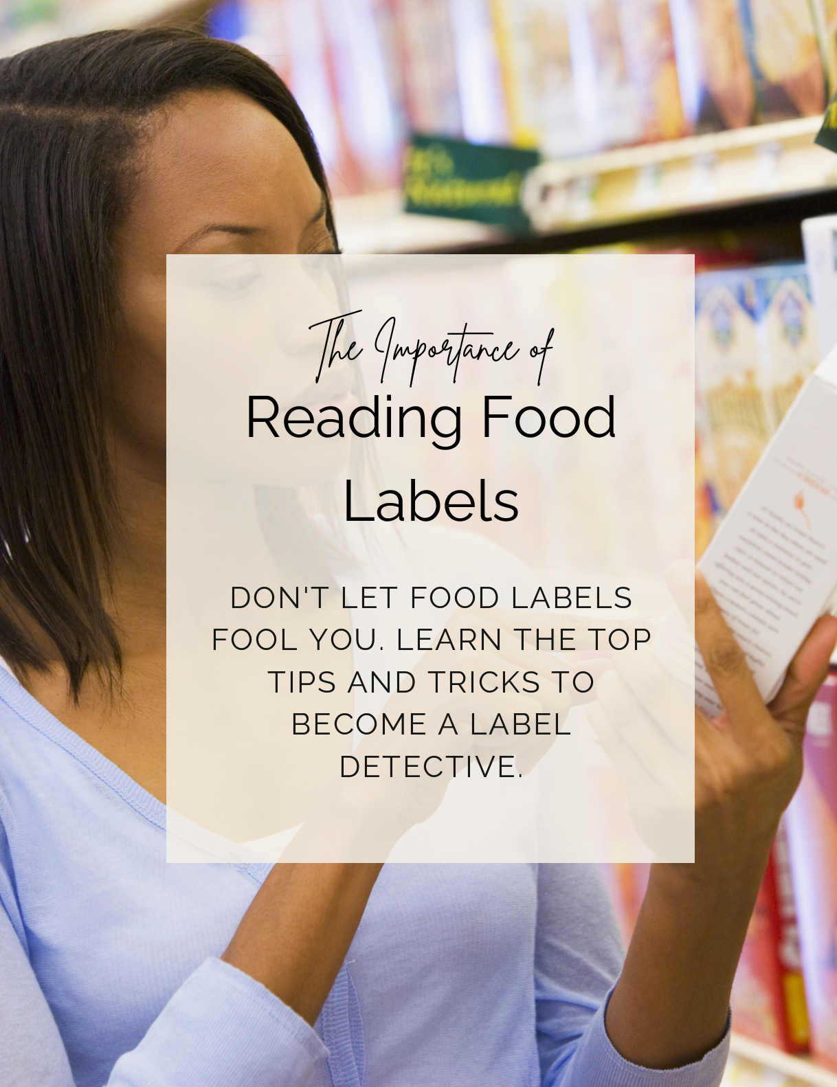 The Importance of Reading Food Labels