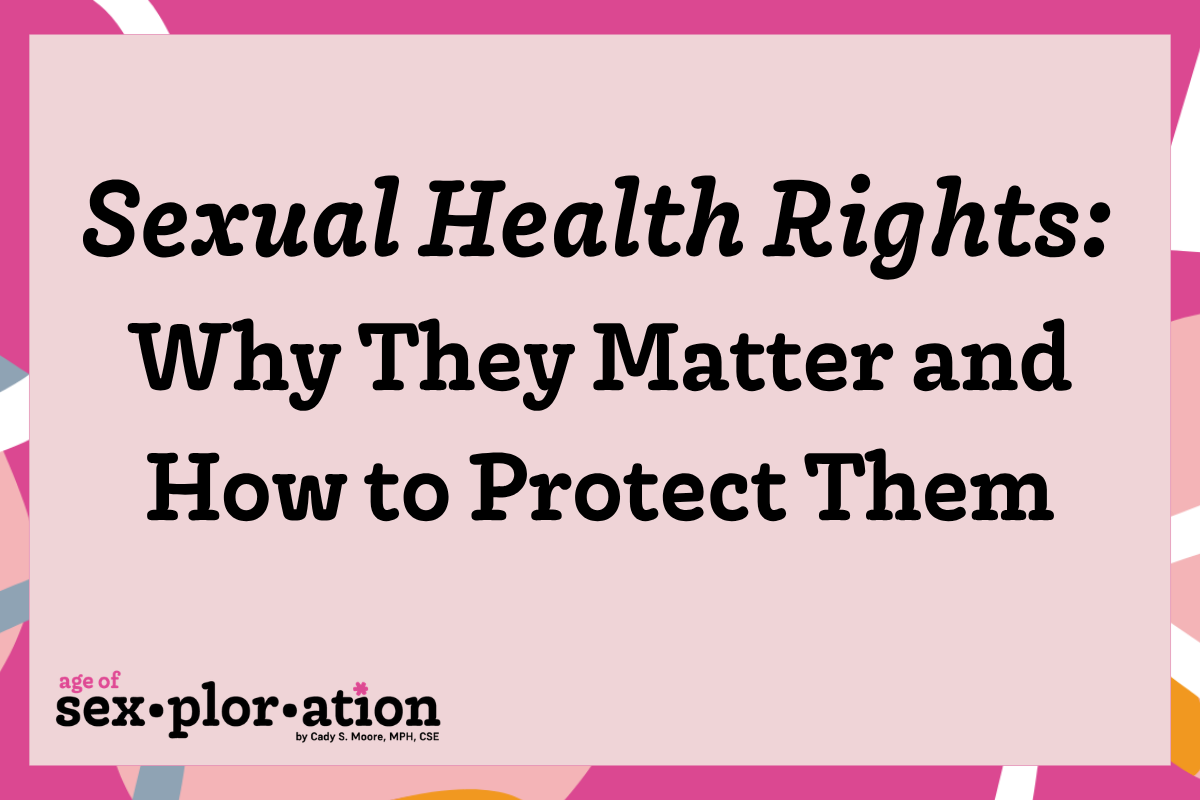 Sexual Health Rights: What They Are and Why They Matter