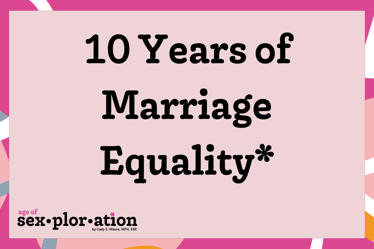 10 Years of Marriage Equality: How Far We've Come and What's Still at Stake