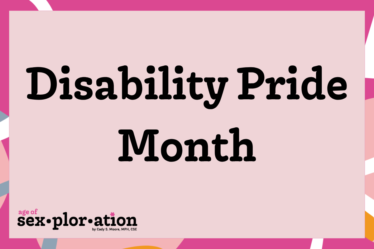 Disability Pride Month: Representation, Rights, and Sexual Wellness for Disabled People 