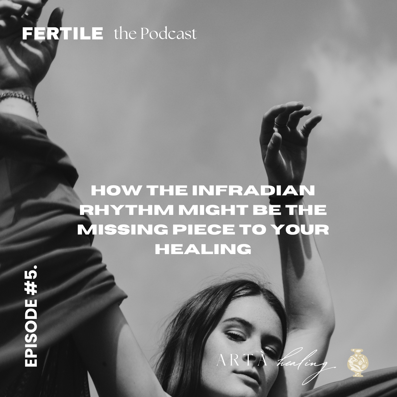 Ep. 5 - How the Infradian Rhythm might be the missing piece to your Healing