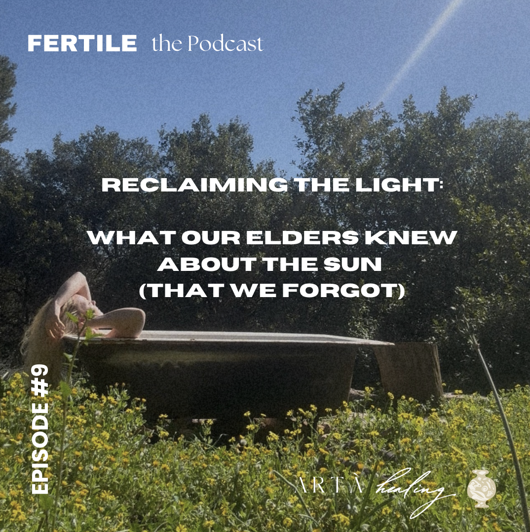Ep. 9 - Reclaiming the light: What our Ancestors knew about the sun (that we forgot)