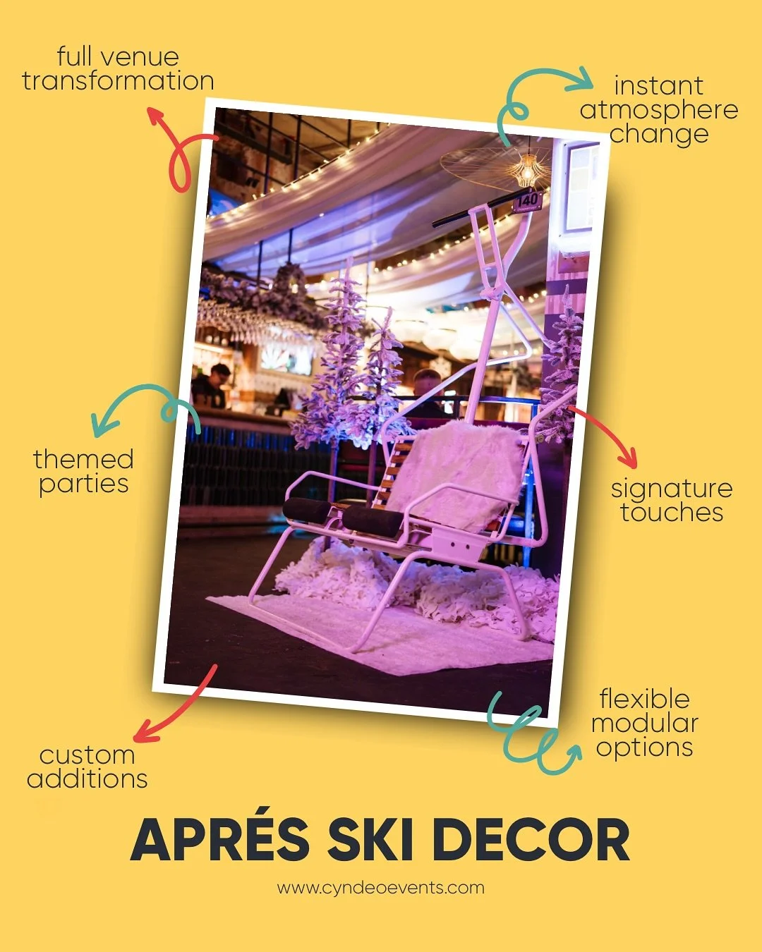 Let Cyndeo transform your venue into a Christmas Apr&eacute;s Ski Wonderland! 🎿❄️

Think cosy chalet vibes and festive flair - everything your guests need for an immersive apres experience. Book our decor pack and bring the slopes to your space this