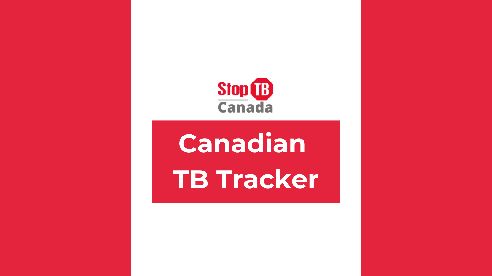 Stop TB Canada Elimination Tracker Updated: Sharpening focus on progress, gaps, and accountability