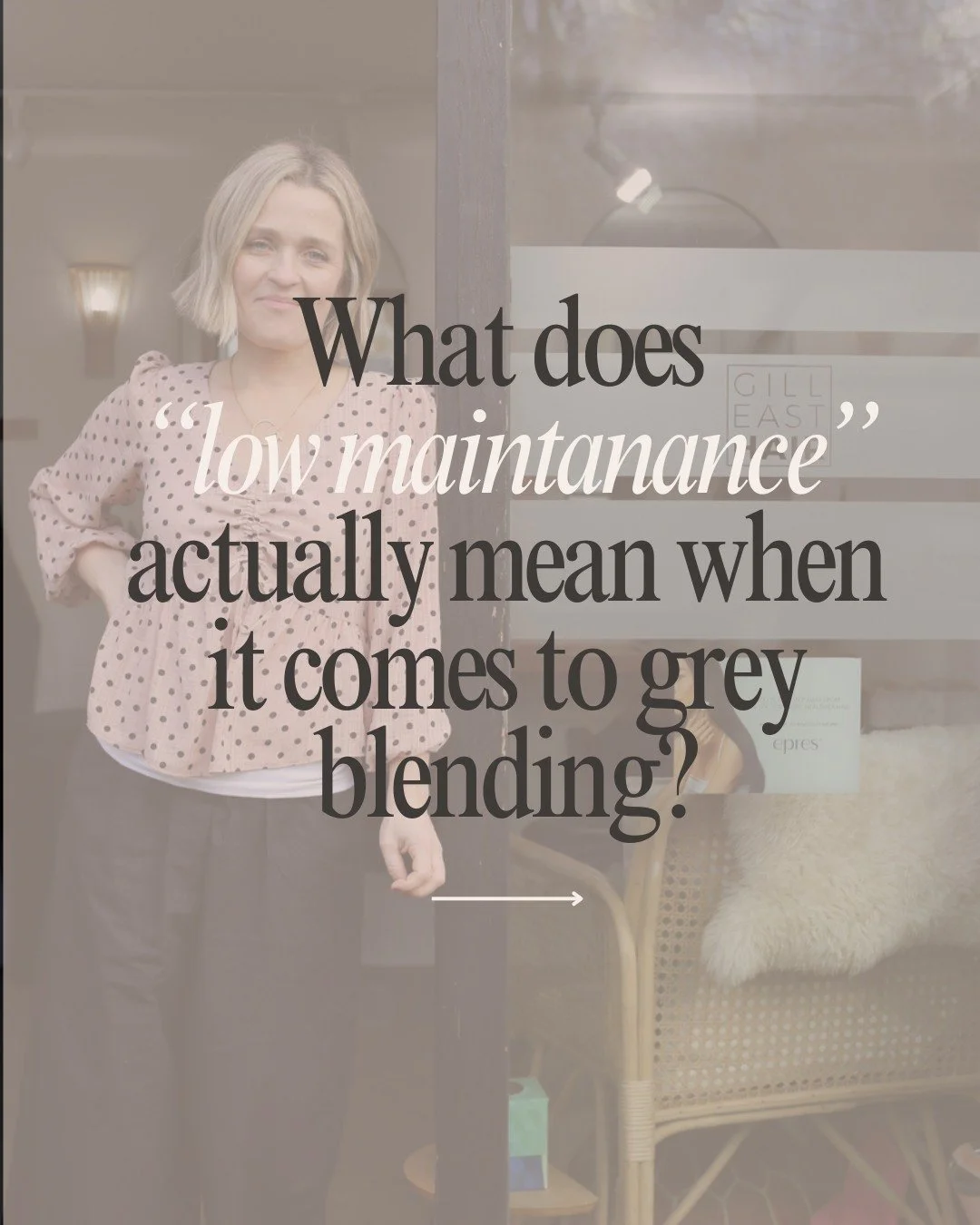 Let&rsquo;s talk about the words &ldquo;low maintenance&rdquo; for a minute&hellip; because I think they can be a little misleading when it comes to grey blending! 

Grey blending isn&rsquo;t about having your hair done once and never thinking about 
