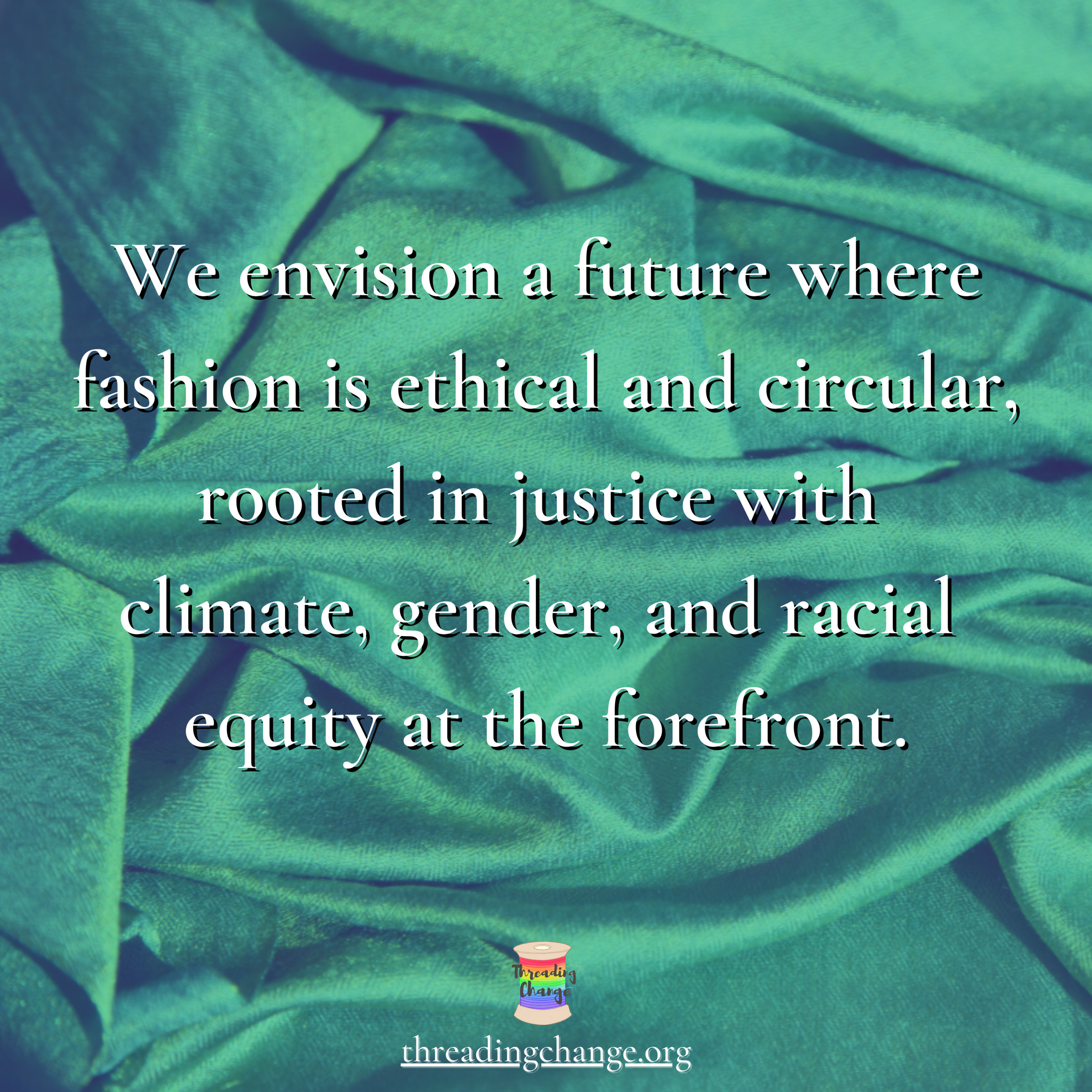 We envision a future where fashion is circular, rooted in justice with.png