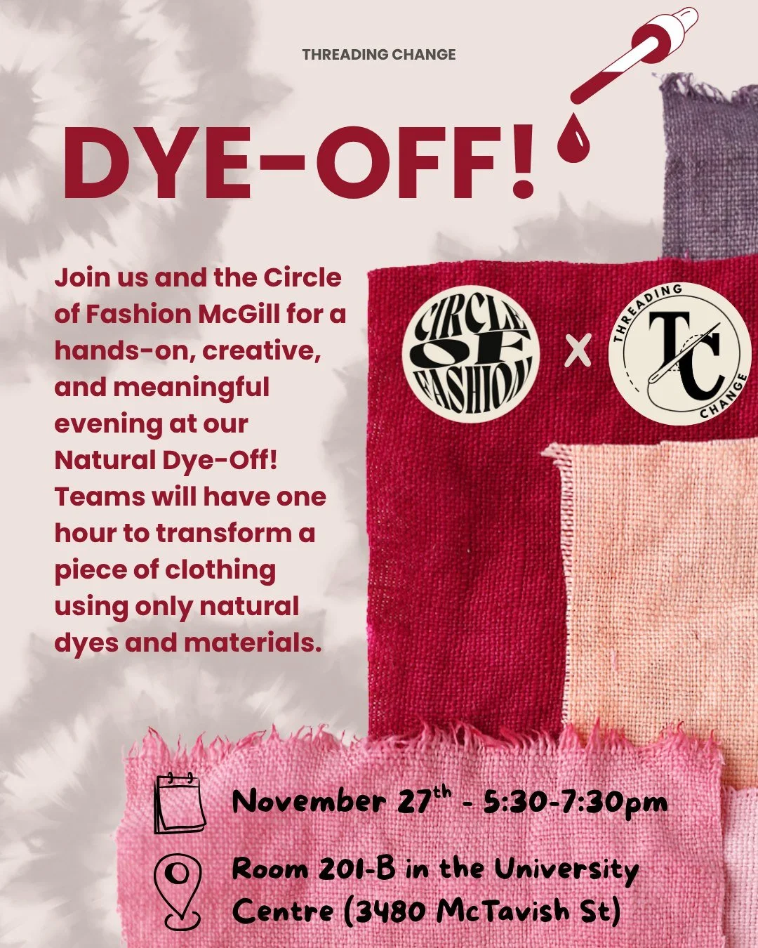 Calling all creatives, changemakers, and conscious fashion lovers! 🎨👕

Threading Change and Circle of Fashion McGill present the Natural Dye-Off &mdash; a friendly competition where teams will race against the clock to transform old clothing using 
