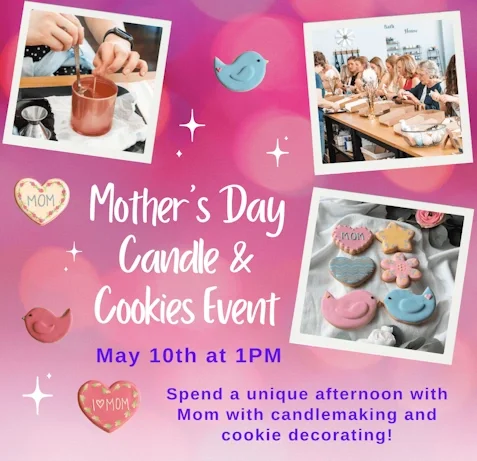 Mother's Day Candles and Cookies Event