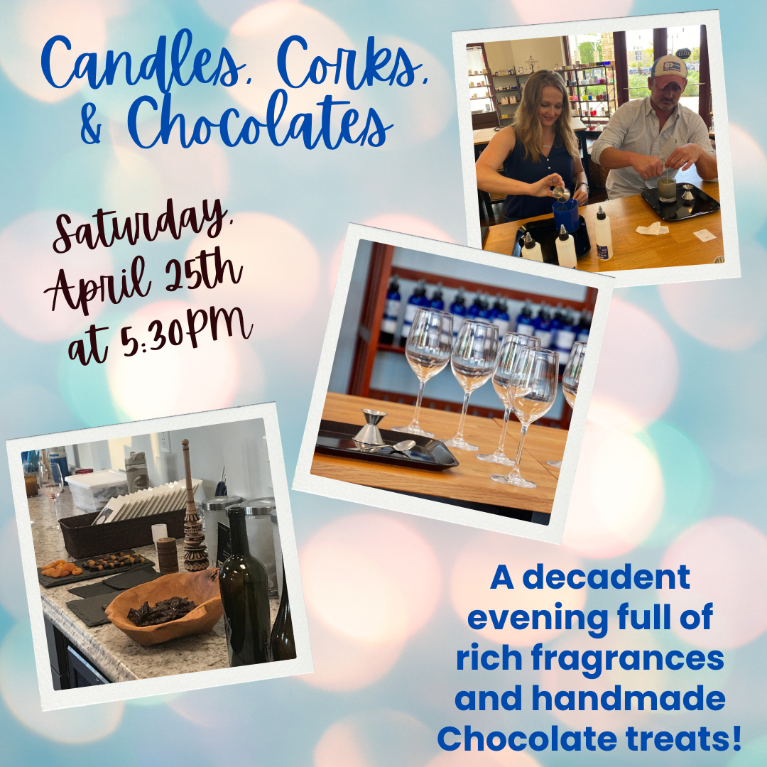 Candles, Corks, &amp; Chocolates