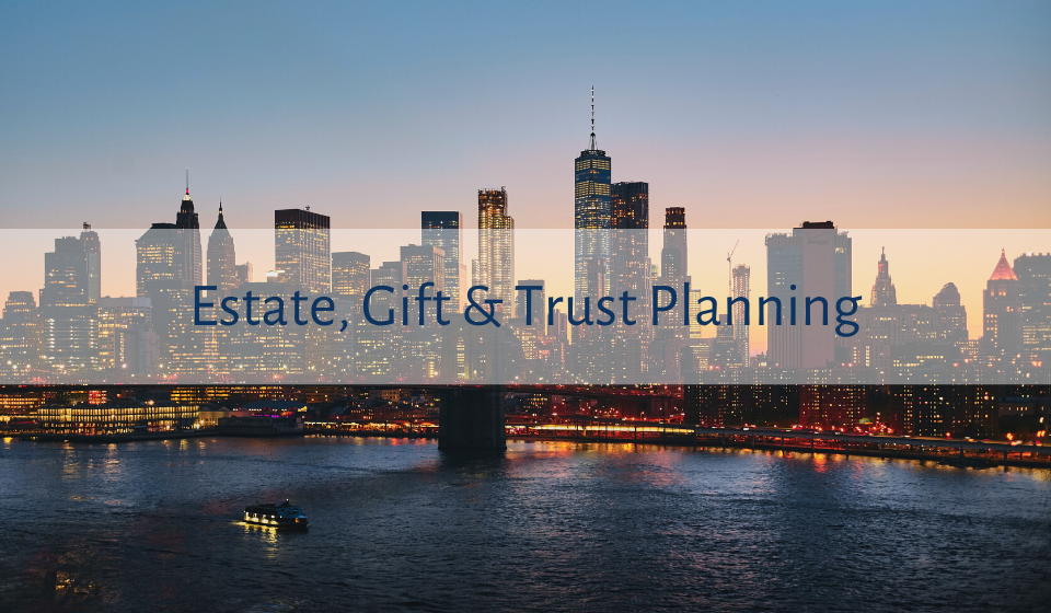 Estate, Gift & Trust Planning.png