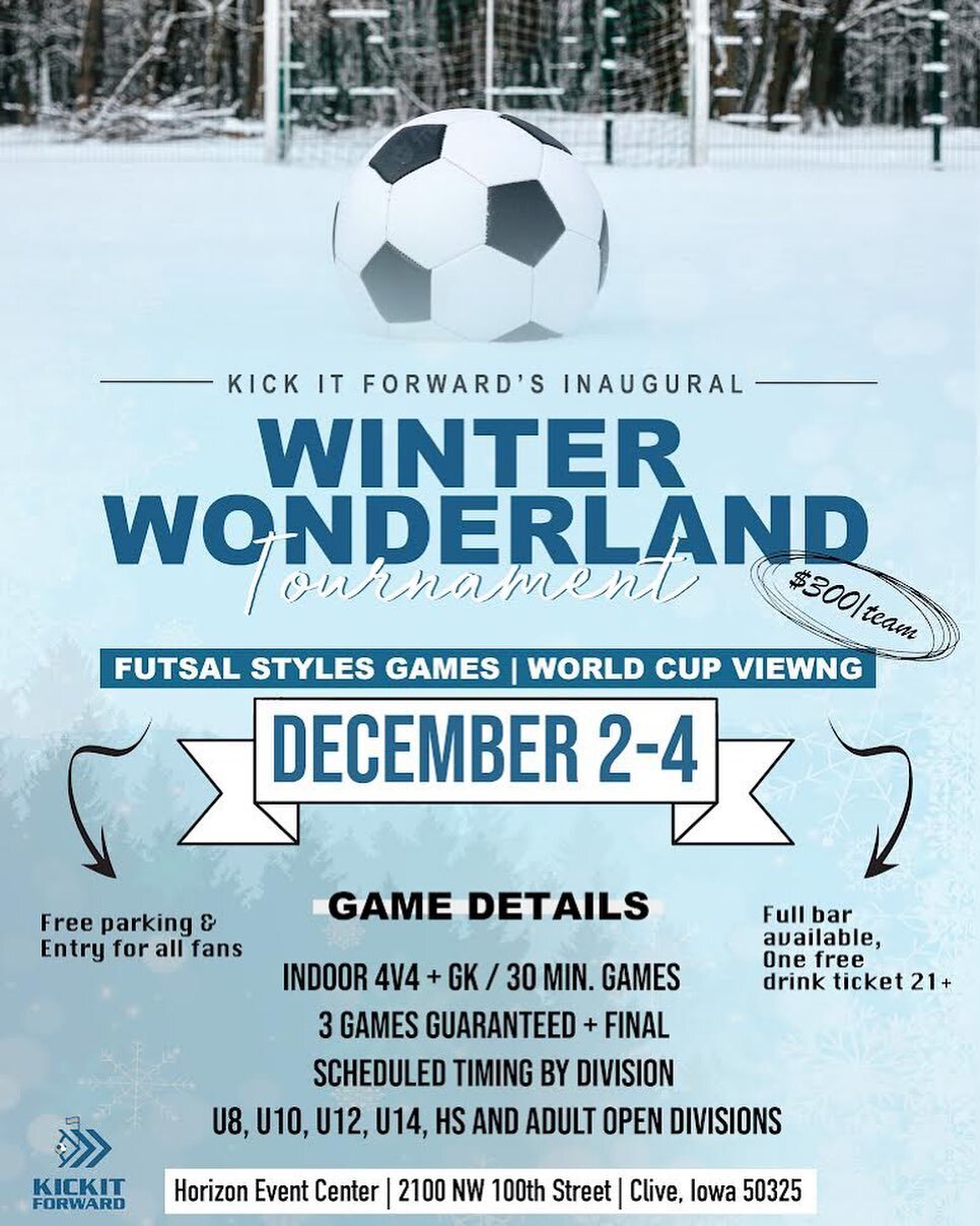 Mark your calendars! 🗓️ 

Come out and support the first ever Winter Wonderland Indoor Futsal Tournament 🧊❄️ Presented by Kick It Forward.

Game Details ⚽️ 
- $300 entry per team
- Indoor 4v4 + GK (30 min games)
- 3 games guaranteed + final
- Sched