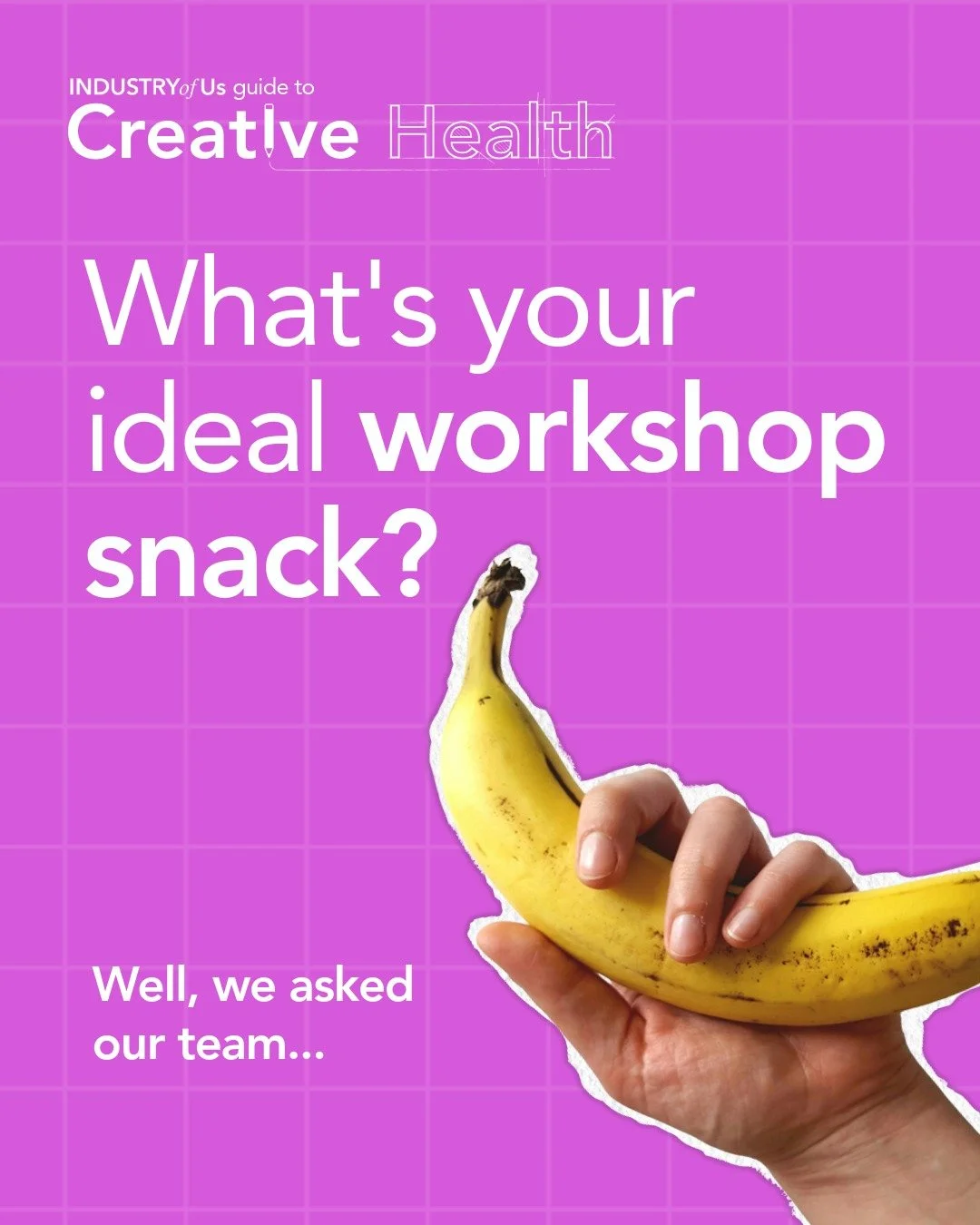 🍩 From cinnamon swirls to green smoothies - everyone has their own way of fuelling creativity.

As part of our Creative Health series, we asked the INDUSTRY of Us team what snacks keep them focused, inspired, and energised during workshops.

Turns o