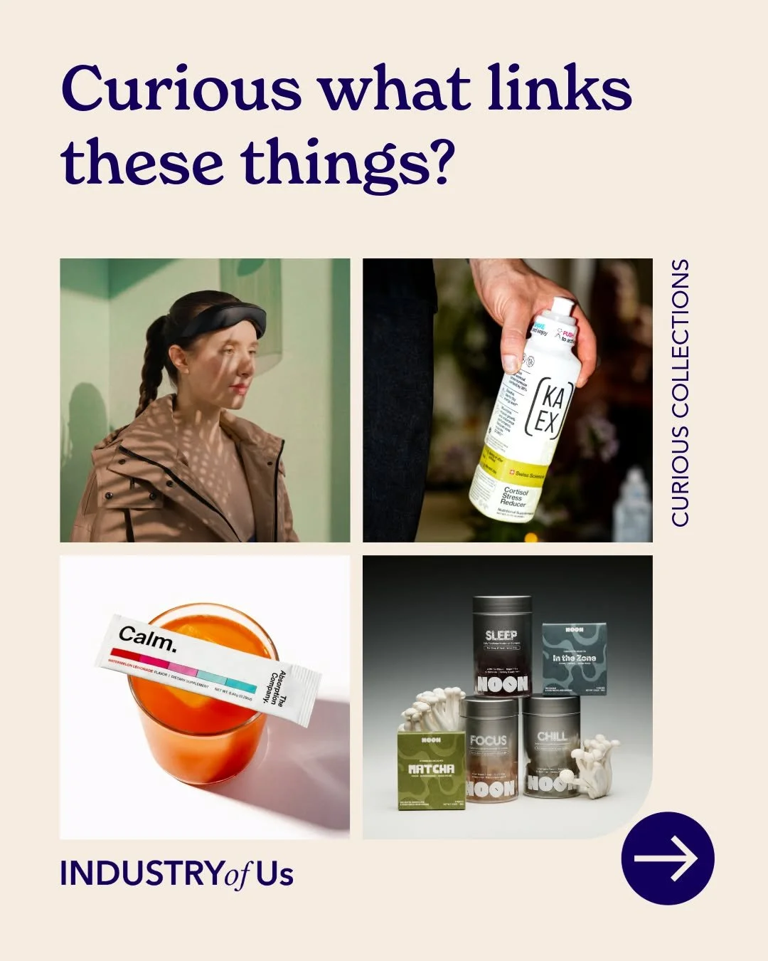 💡 Curious what links these things?

At INDUSTRY of Us, curiosity and making connections is what we love. Today, we&rsquo;re looking at Regulation-first.

A re-framing of wellness around emotional regulation and balance, where calm, focus, and resili