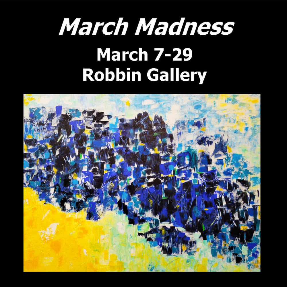 March Madness - Robbin Gallery