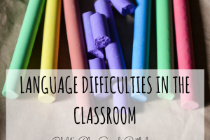 Language Difficulties in the Classroom
