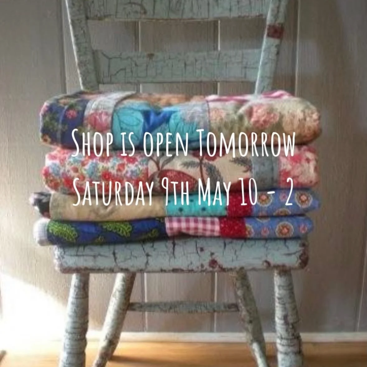 The shop / studio is open tomorrow Saturday 9th May 10 - 2. We have 10% off everything - fabric, precuts, notions, patterns etc.