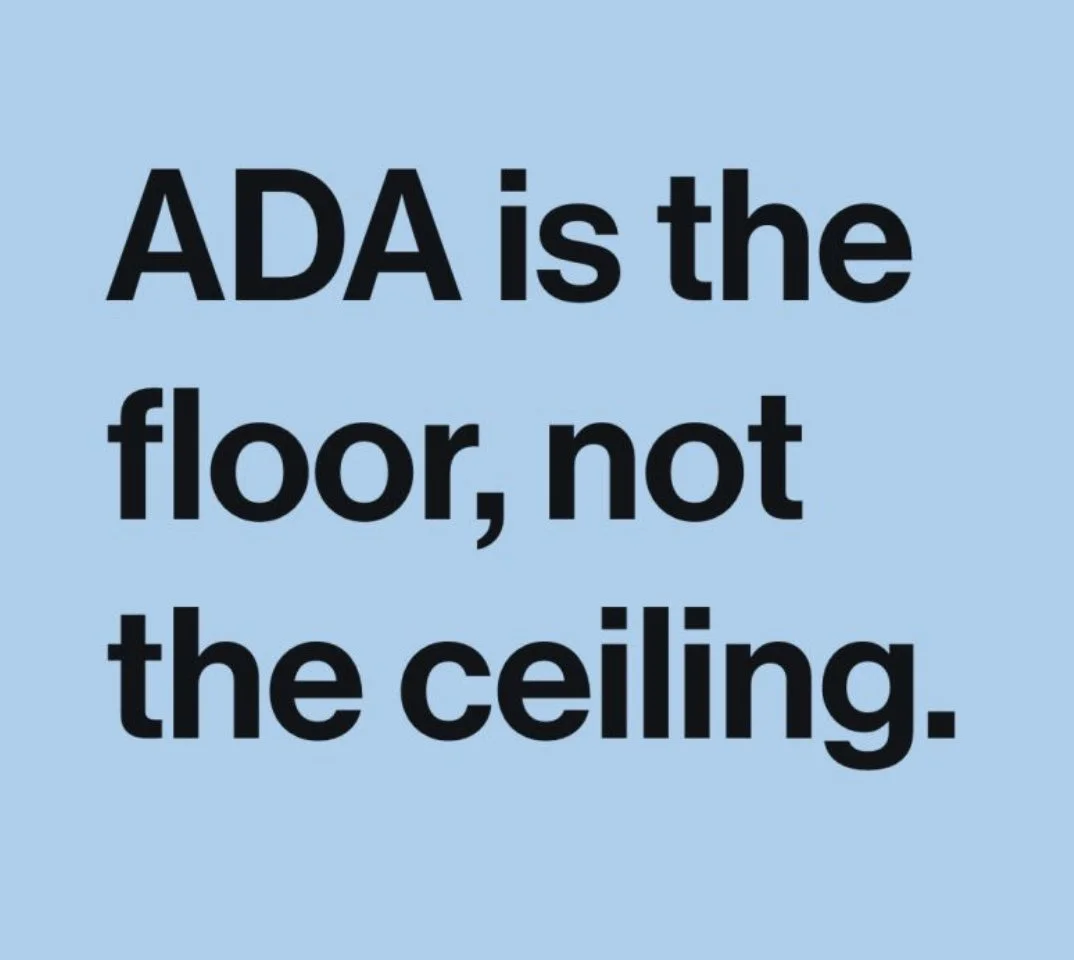 Light blue box with black text: ADA is the floor, not the ceiling.
