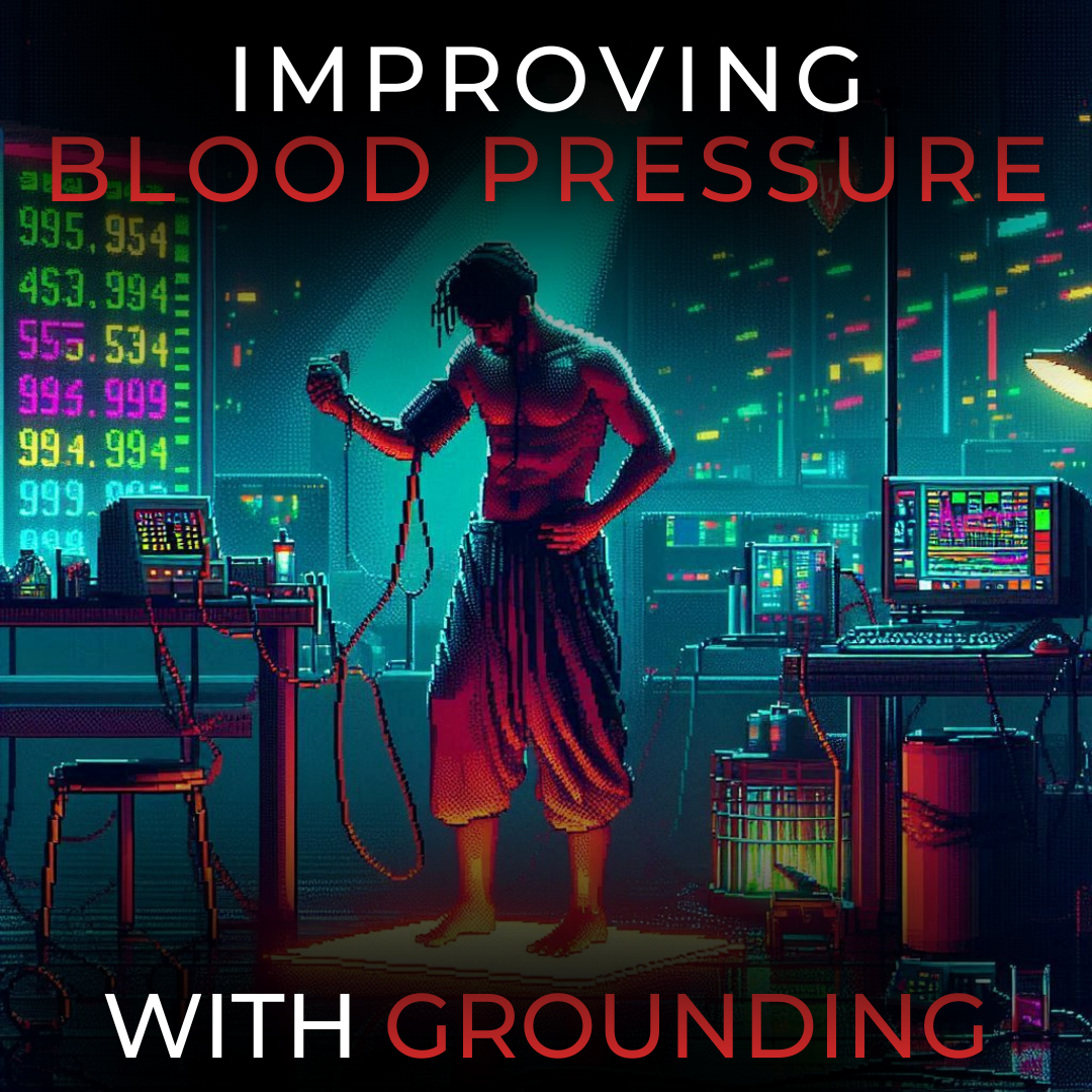 Hypertension, Blood Flow, and Grounding