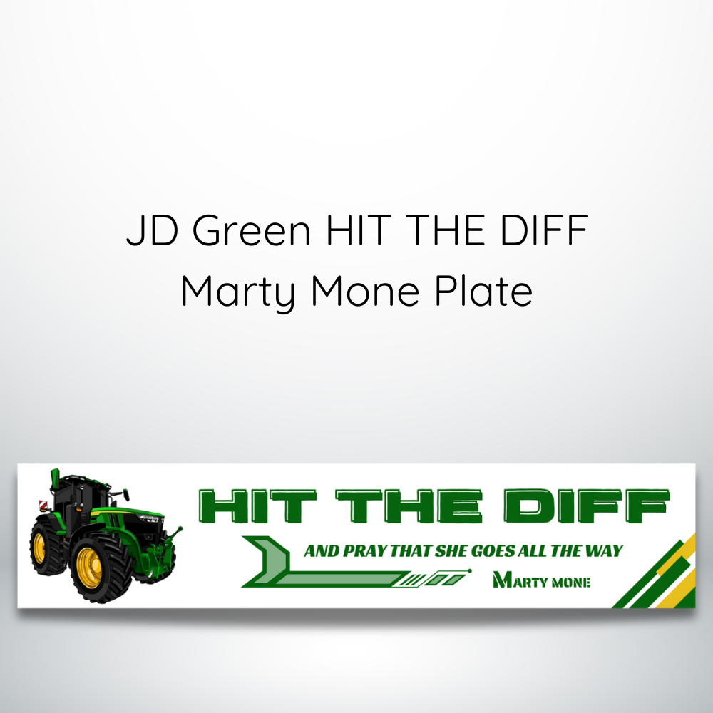 JD GREEN HIT THE DIFF MARTY MONE PLATE.png