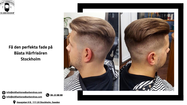 Få den perfekta fade på Bästa Hårfrisören Stockholm