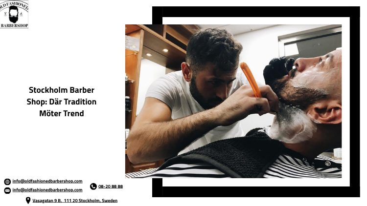 Stockholm Barber Shop: Där Tradition Möter Trend