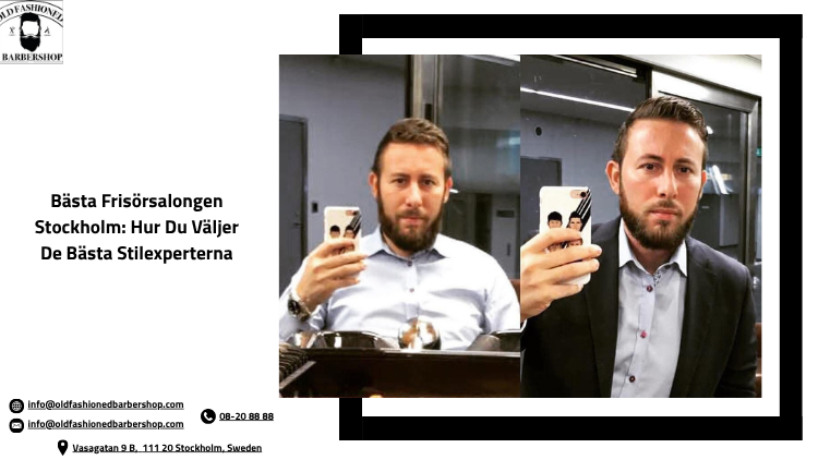 Bästa Frisörsalongen Stockholm: Hur Du Väljer De Bästa Stilexperterna