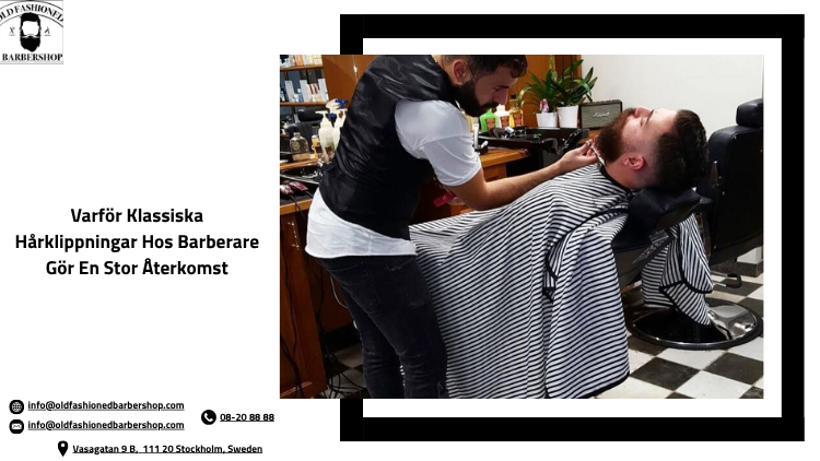 Varför Klassiska Hårklippningar Hos Barberare Gör En Stor Återkomst