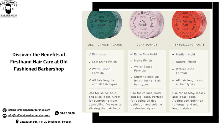 Discover the Benefits of Firsthand Hair Care at Old Fashioned Barbershop