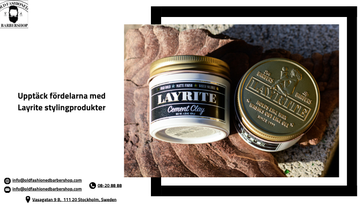 Upptäck fördelarna med Layrite stylingprodukter