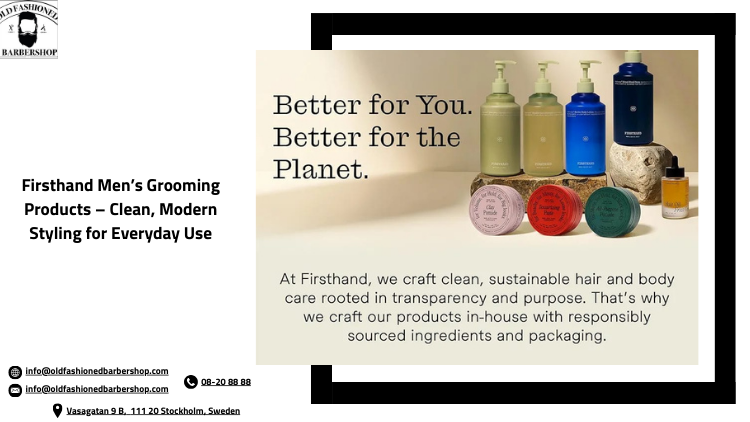 Firsthand men’s grooming products