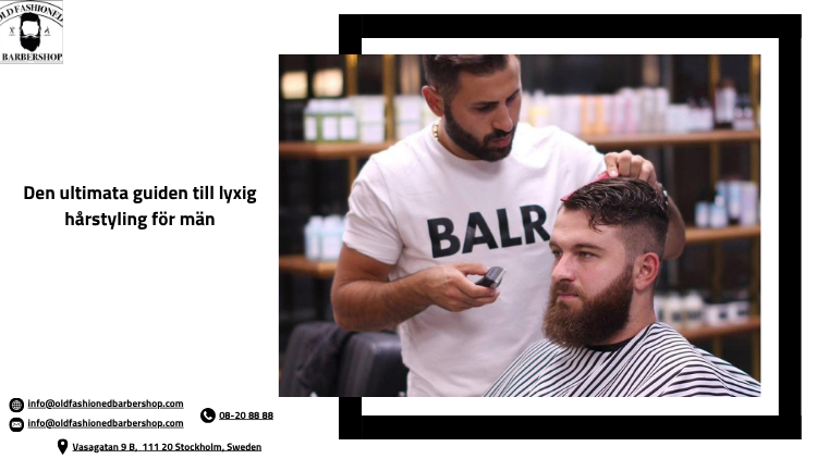 Lyxig hårstyling för män