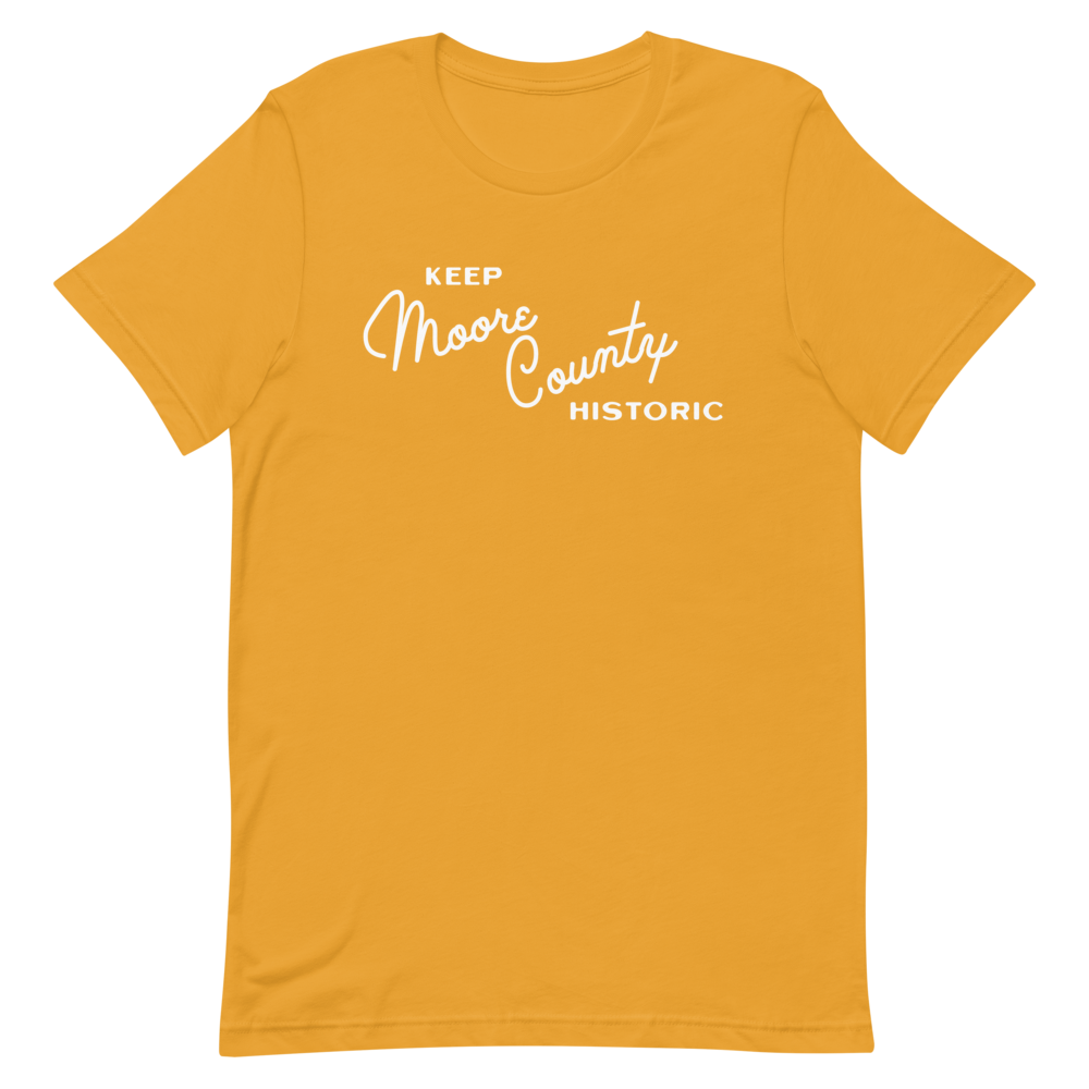 Keep Moore County Historic Unisex T-Shirt