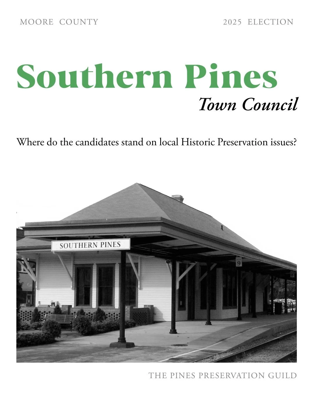 This election season we know how important it is to make an informed choice when casting your vote. To ensure that Moore County's citizens are as informed as possible about local historic preservation and development issues, we contacted each candida